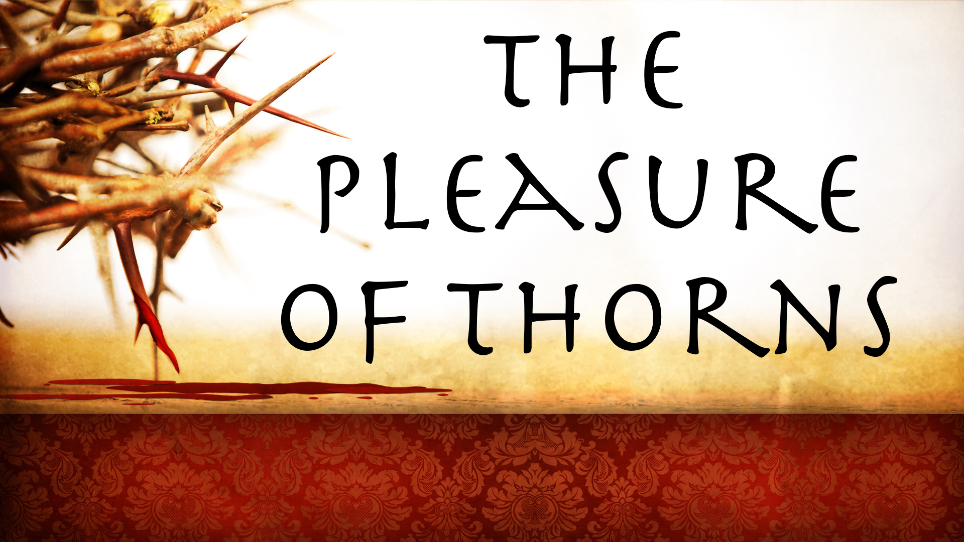 Pleasure of Thorns.001