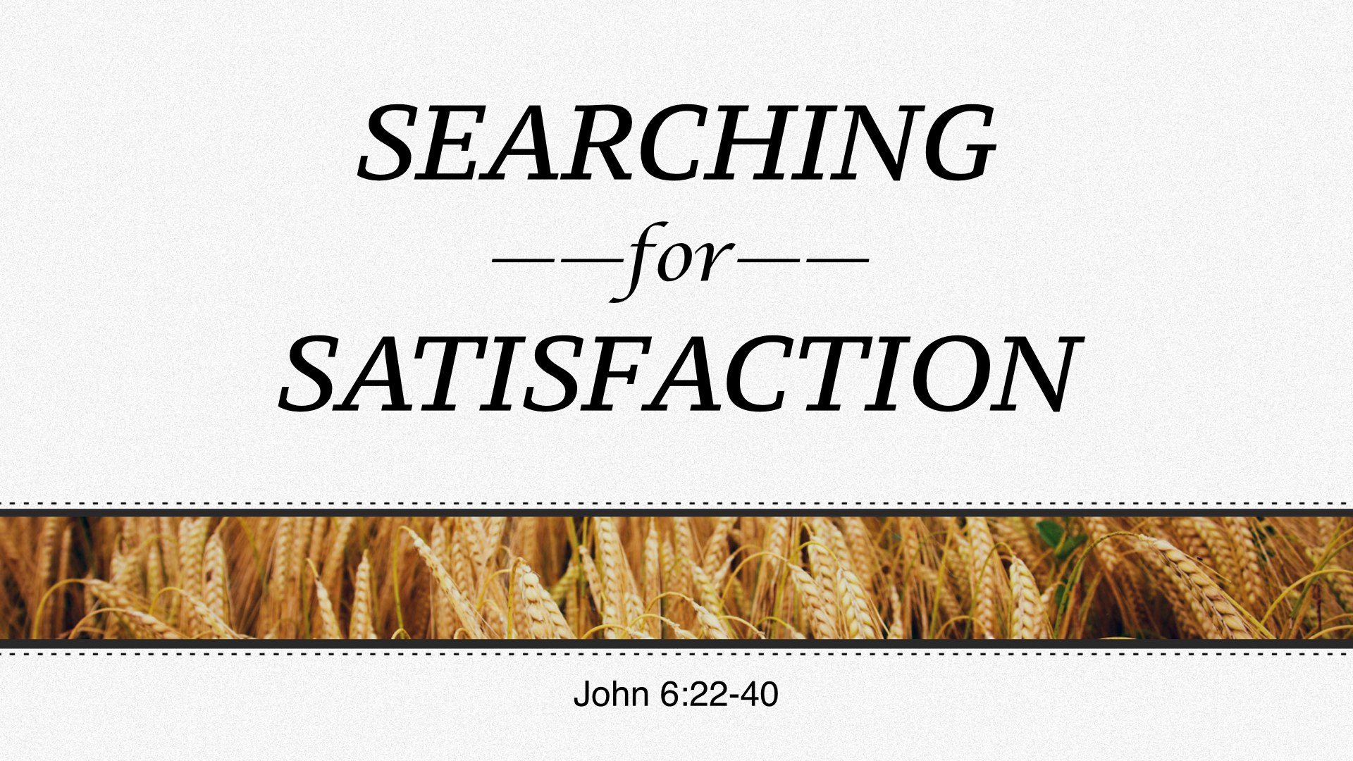 Searching For Satisfaction.jpg.001