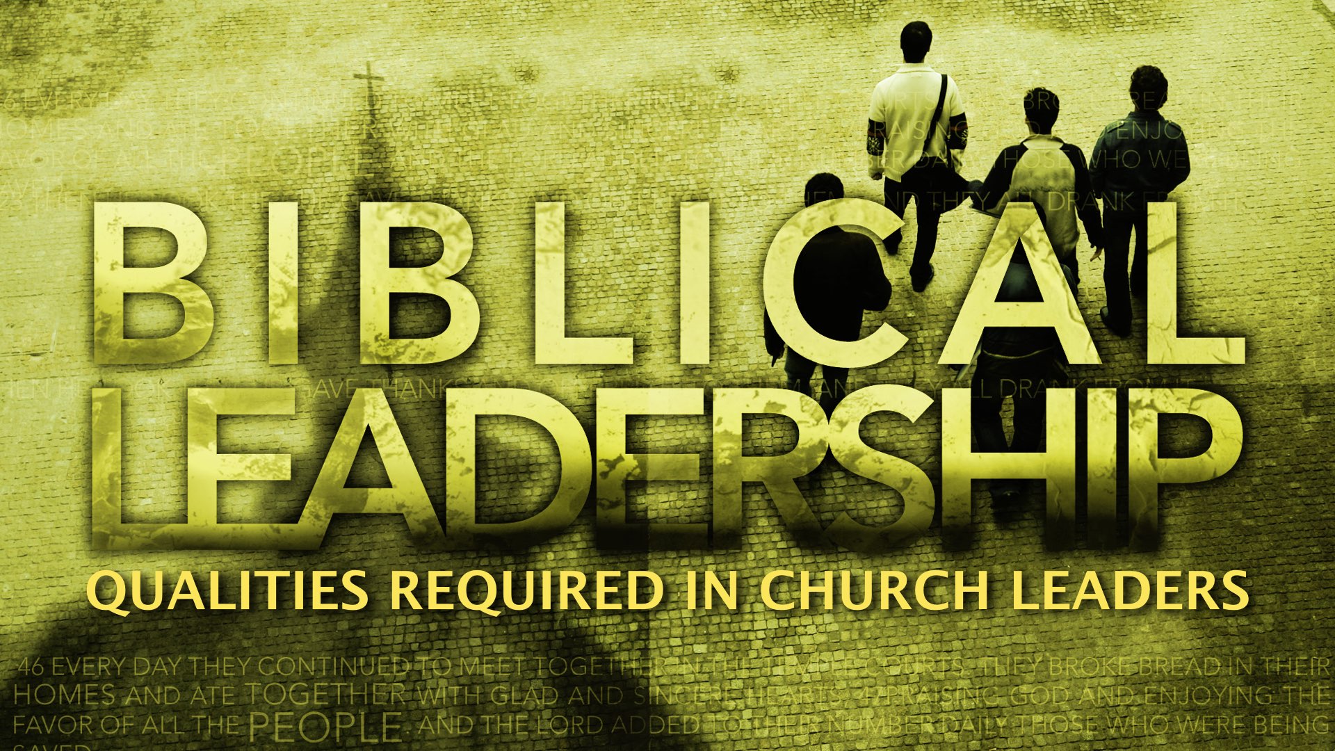 Qualities Required in Church Leaders.001